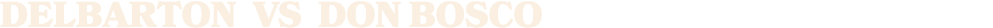 delbarton vs DON BOSCO