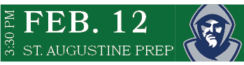 ST. AUGUSTINE PREP,FEB. 12,3:30 P