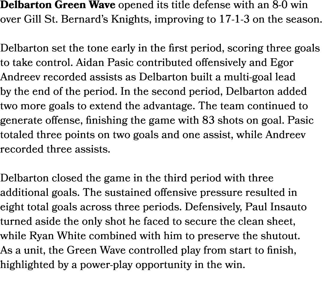 Delbarton Green Wave opened its title defense with an 8 0 win over Gill St. Bernard’s Knights, improving to 17 1 3 on...