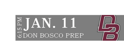 DON BOSCO PREP,JAN. 11,6:15 P