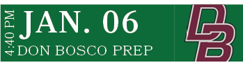 DON BOSCO PREP,JAN. 06,4:40 P