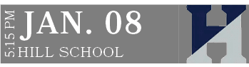 HILL SCHOOL,JAN. 08,5:15 P