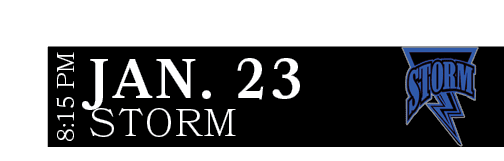 STORM,JAN. 23,8:15 P