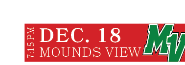MOUNDS VIEW,DEC. 18,7:15 P