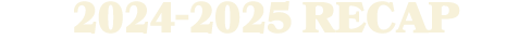 2024 2025 RECAP