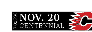 CENTENNIAL,NOV. 20,7:00 P