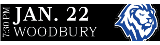 Woodbury,JAN. 22,7:30 P