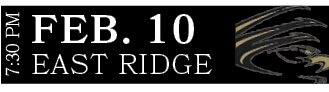 East Ridge,FEB. 10,7:30 P