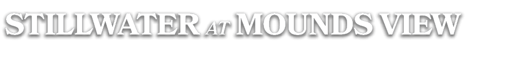 STILLWATER AT MOUNDS VIEW