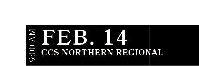 CCS Northern Regional ,FEB. 14,9:00 A