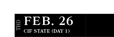 CIF State (Day 1) ,FEB. 26,TB