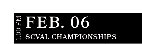 SCVAL Championships ,FEB. 06,1:00 P
