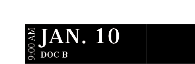 Doc B ,JAN. 10,9:00 A