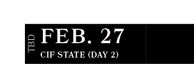 CIF State (Day 2) ,FEB. 27,TB