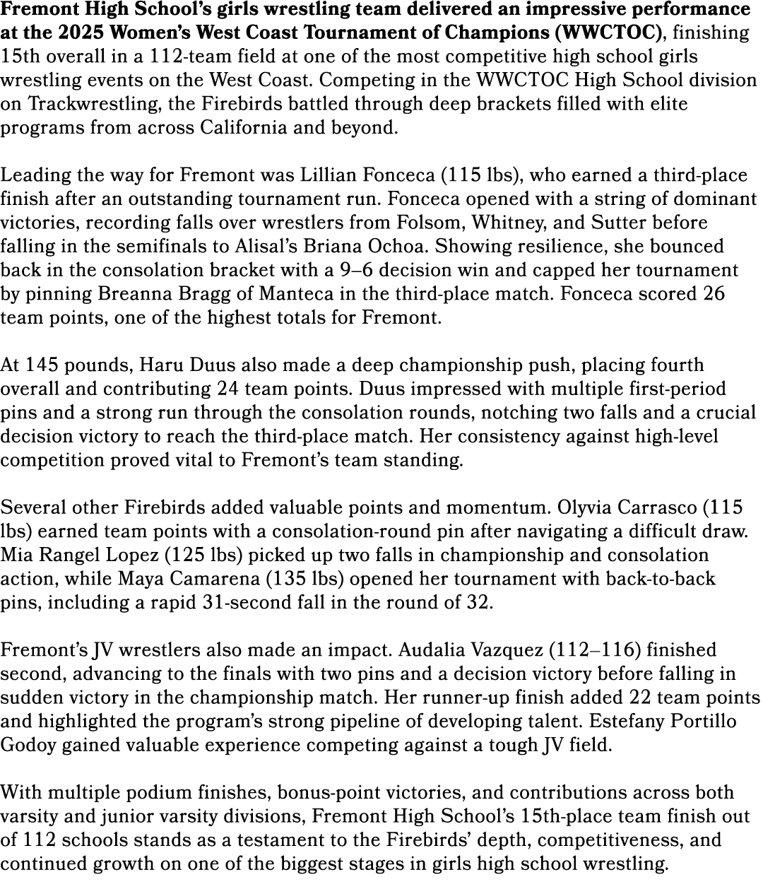 Fremont High School’s girls wrestling team delivered an impressive performance at the 2025 Women’s West Coast Tournam...