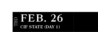 CIF State (Day 1) ,FEB. 26,TB