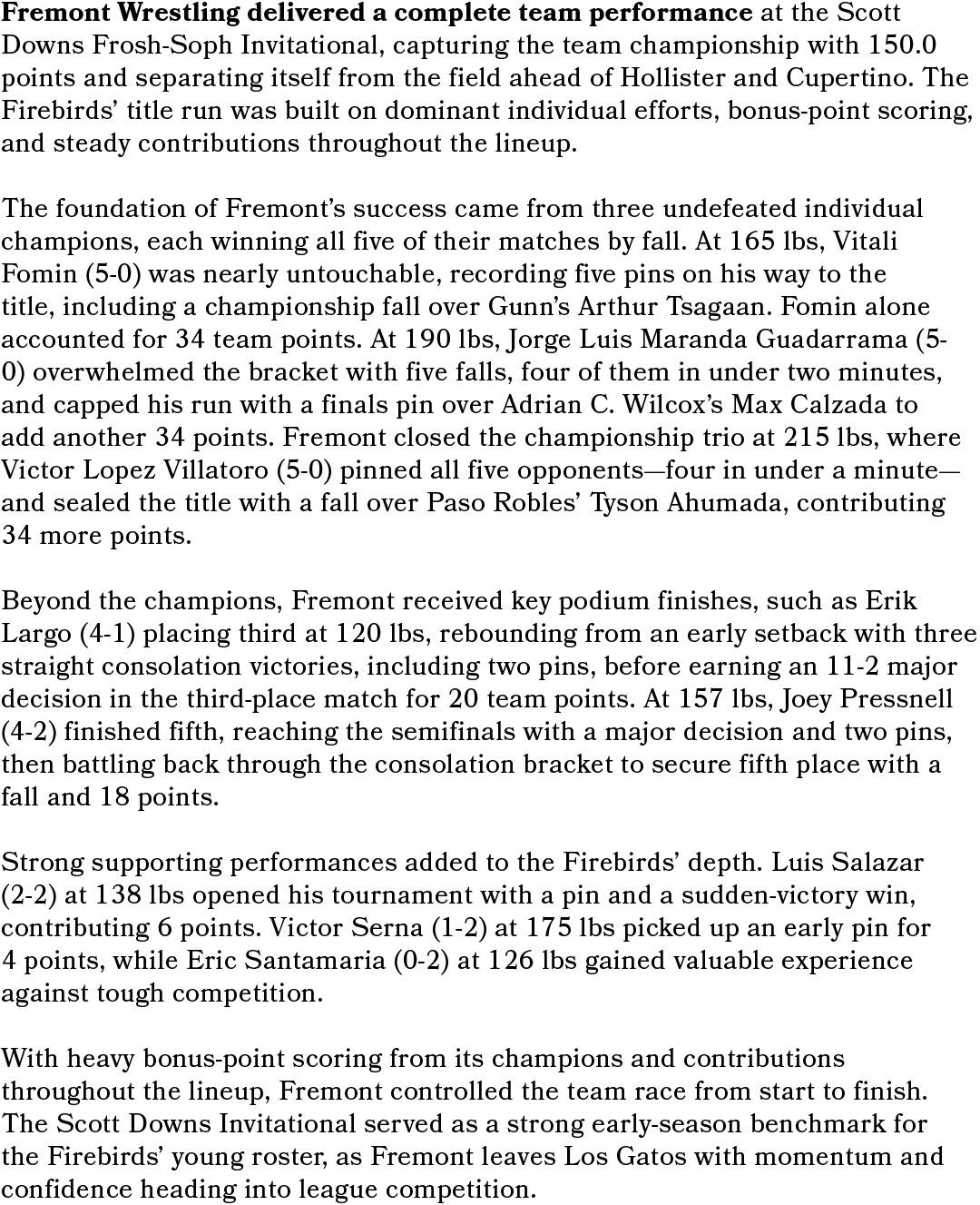 Fremont Wrestling delivered a complete team performance at the Scott Downs Frosh Soph Invitational, capturing the tea...