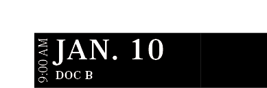 Doc B ,JAN. 10,9:00 A