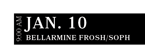 Bellarmine Frosh/Soph,JAN. 10,9:00 A