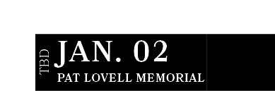 Pat Lovell Memorial ,JAN. 02,TB