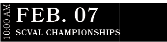SCVAL Championships ,FEB. 07,10:00 A