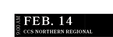 CCS Northern Regional ,FEB. 14,9:00 A
