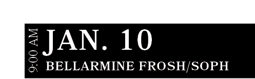 Bellarmine Frosh/Soph,JAN. 10,9:00 A