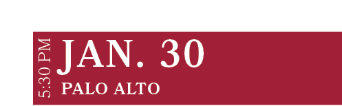 Palo Alto ,JAN. 30,5:30 P