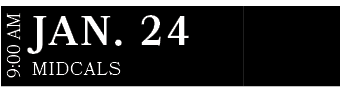 MidCals ,JAN. 24,9:00 A