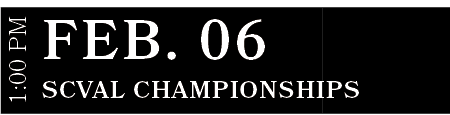 SCVAL Championships ,FEB. 06,1:00 P