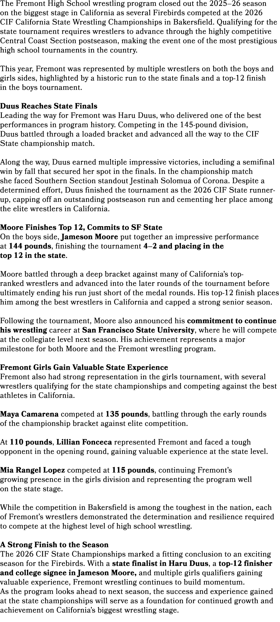 The Fremont High School wrestling program closed out the 2025–26 season on the biggest stage in California as several...