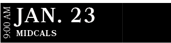 MidCals ,JAN. 23,9:00 A