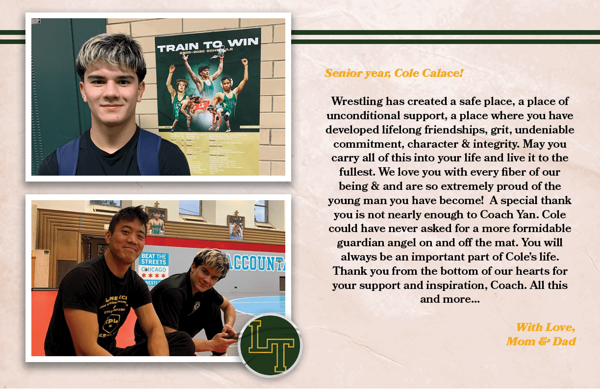 Senior year, Cole Calace! Wrestling has created a safe place, a place of unconditional support, a place where you hav...