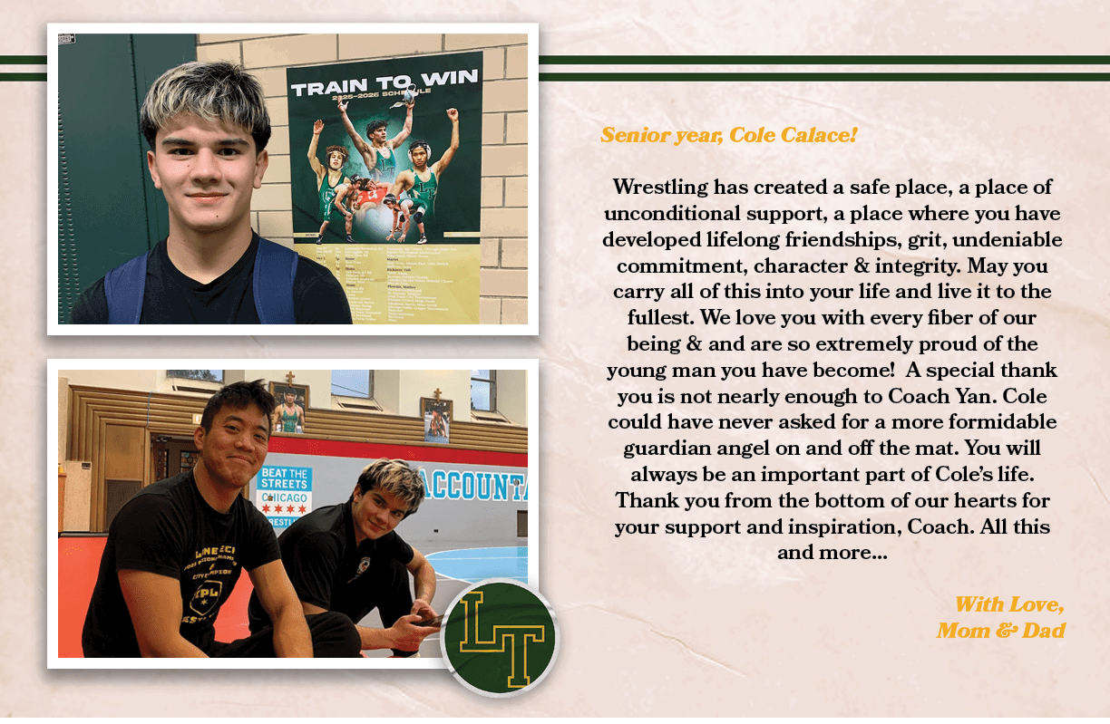 Senior year, Cole Calace! Wrestling has created a safe place, a place of unconditional support, a place where you hav...