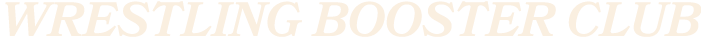 WRESTLING BOOSTER CLUB
