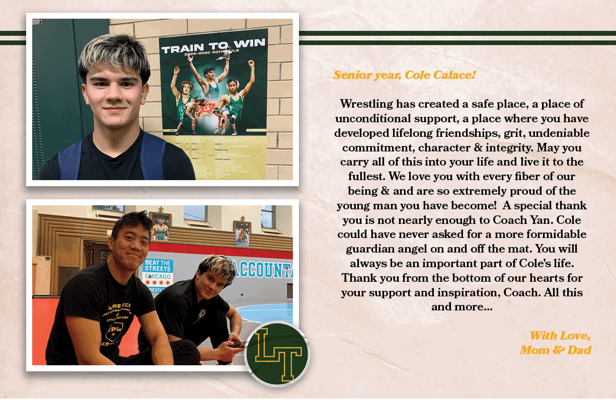Senior year, Cole Calace! Wrestling has created a safe place, a place of unconditional support, a place where you hav...