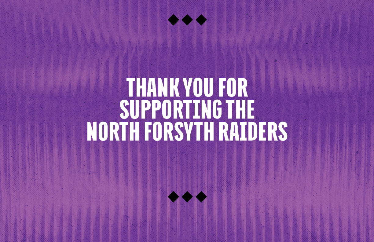 Thank you for supporting the north forsyth raider