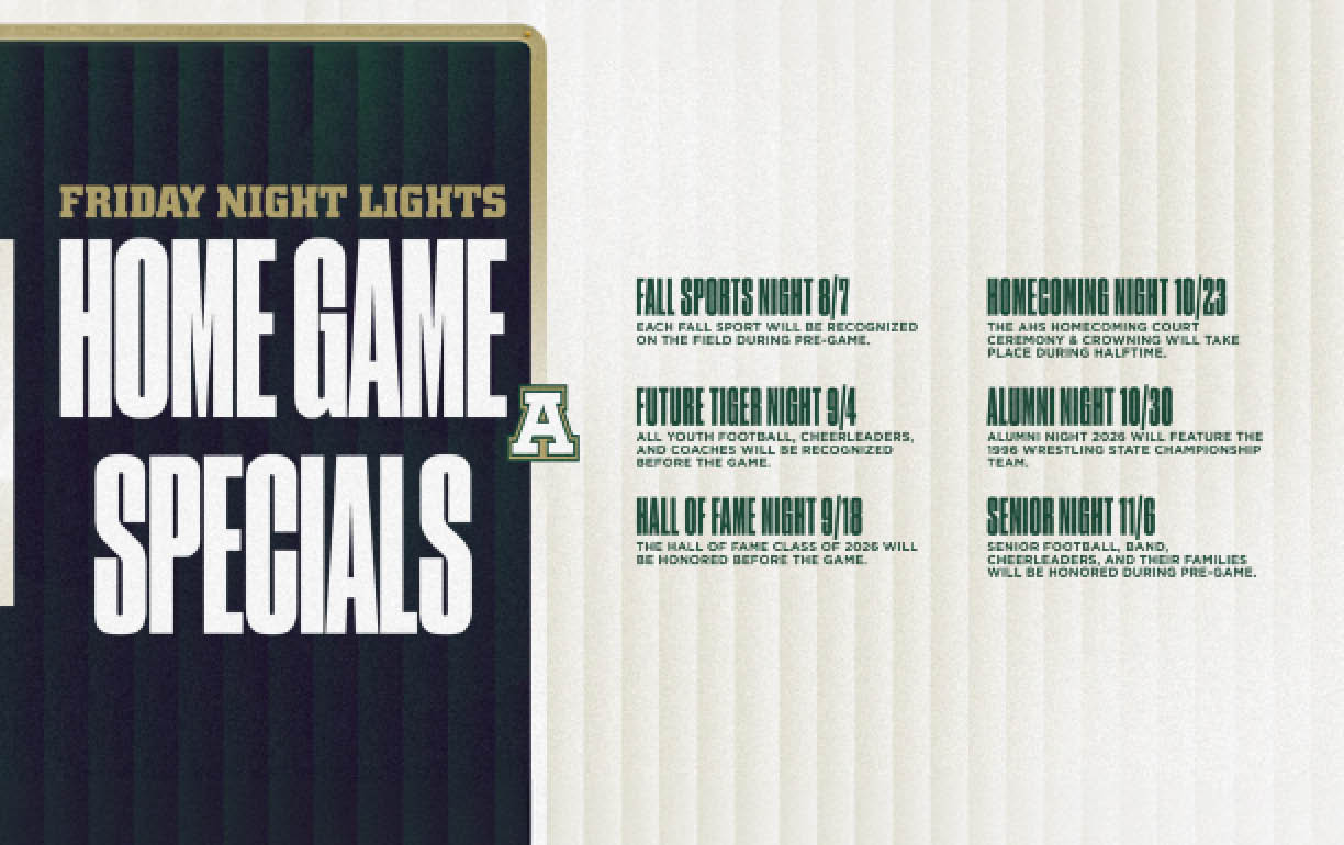 Friday Night Lights Home Game Specials poster lists special event nights including Fall Sports Night, Future Tiger Night, Hall of Fame Night, Homecoming Night, Alumni Night, and Senior Night with brief descriptions of each event. Description generated by AI