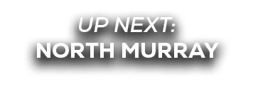 UP NEXT: North murray