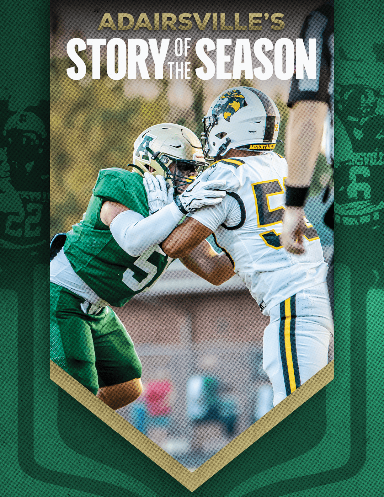 Two football players in helmets and uniforms are engaged in a close physical contest on the field with the text “Adairsville's Story of the Season" above them. Description generated by AI
