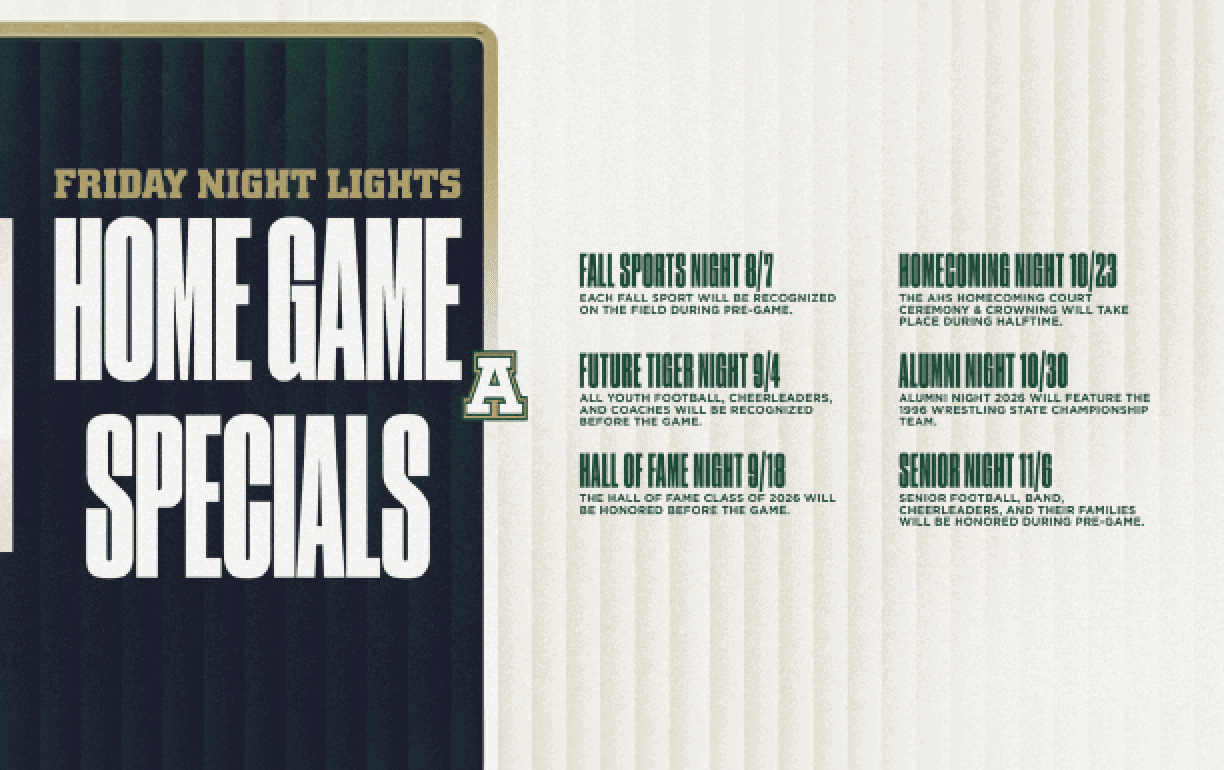 Friday Night Lights Home Game Specials poster lists special event nights including Fall Sports Night, Future Tiger Night, Hall of Fame Night, Homecoming Night, Alumni Night, and Senior Night with brief descriptions of each event. Description generated by AI