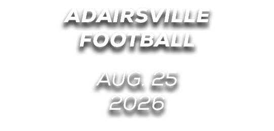 ADAIRSVILLE FOOTBALL AUG. 25 2026