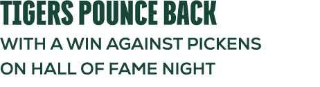 TIGERS Pounce back with a win against pickens on Hall of Fame Night