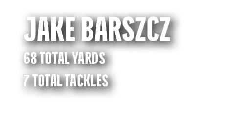 Jake Barszcz 68 total yards 7 total tackles 