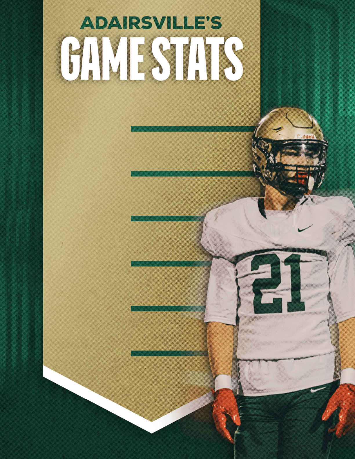 A person wearing a football uniform with the number 21 stands next to a banner that reads Adairsville's Game Stats against a green and gold background. Description generated by AI