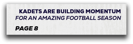 page 8,Kadets are Building Momentum for an Amazing Football Season