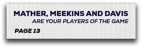 page 13,Mather, meekins and davis are your players of the gam