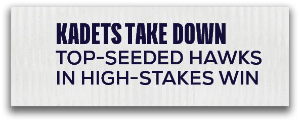 Kadets take down top seeded hawks in high stakes wi