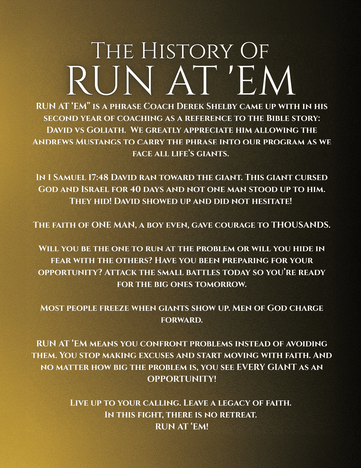 A motivational text titled “The History of Run At 'Em" explains the origin and meaning of the phrase as a call to face challenges with faith, courage, and determination, referencing a biblical story and encouraging a legacy of faith and action. Description generated by AI