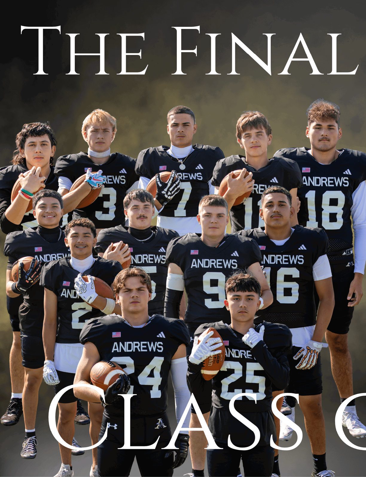 A group of people wearing black Andrews football uniforms pose together holding footballs with the text “The Final" and "Class" partially visible above and below them. Description generated by AI